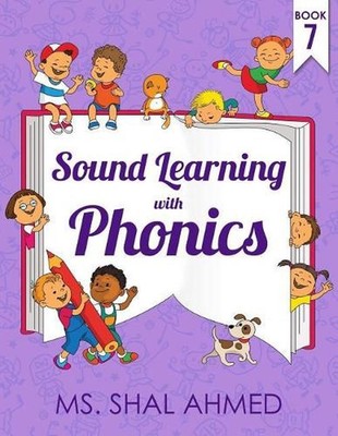 Sound Learning With Phonics: Book 7 by Shal Ahmed (English) Paperback Book