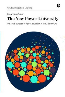 The New Power University,: The social purpose of higher education in the 21st