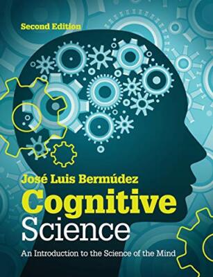 Cognitive Science: An Introduction ..., Bermúdez, José 