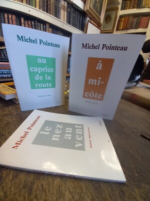 Lot 3 Books by Michel Pointeau Midway Le Nez Au Vent The Whim of the Road