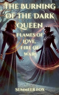 Summeer Fox | The Burning of the Dark Queen | Taschenbuch | Englisch (2024)