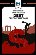 Debt: The First 5000 Years (The Macat Library) by Sulaiman Hakemy | Paperback