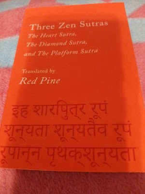 Three Zen Sutras : The Heart Sutra, the Diamond Sutra, and the Platform Sutra by