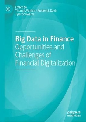 Big Data in Finance: Opportunities and Challenges of Financial Digitalizati