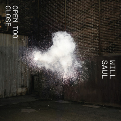 Will Saul Open Too Close EP 2 (Vinyl) 12'' EP