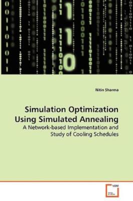 Simulation Optimization Using Simulated Annealing - A Network-Based Impleme...