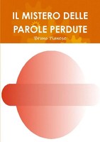 Bruno Pianese | Il Mistero Delle Parole Perdute | Taschenbuch | Italienisch