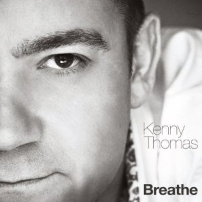 Kenny Thomas - Breathe CD (2011) Audio Quality Guaranteed Reuse Reduce Recycle