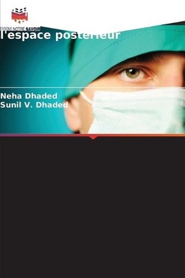 Influence de la prparation immdiate et diffre de l'espace postrieur by Neha Dhad
