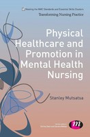 Stan Mutsatsa | Physical Healthcare And Promotion In Mental Health Nursing
