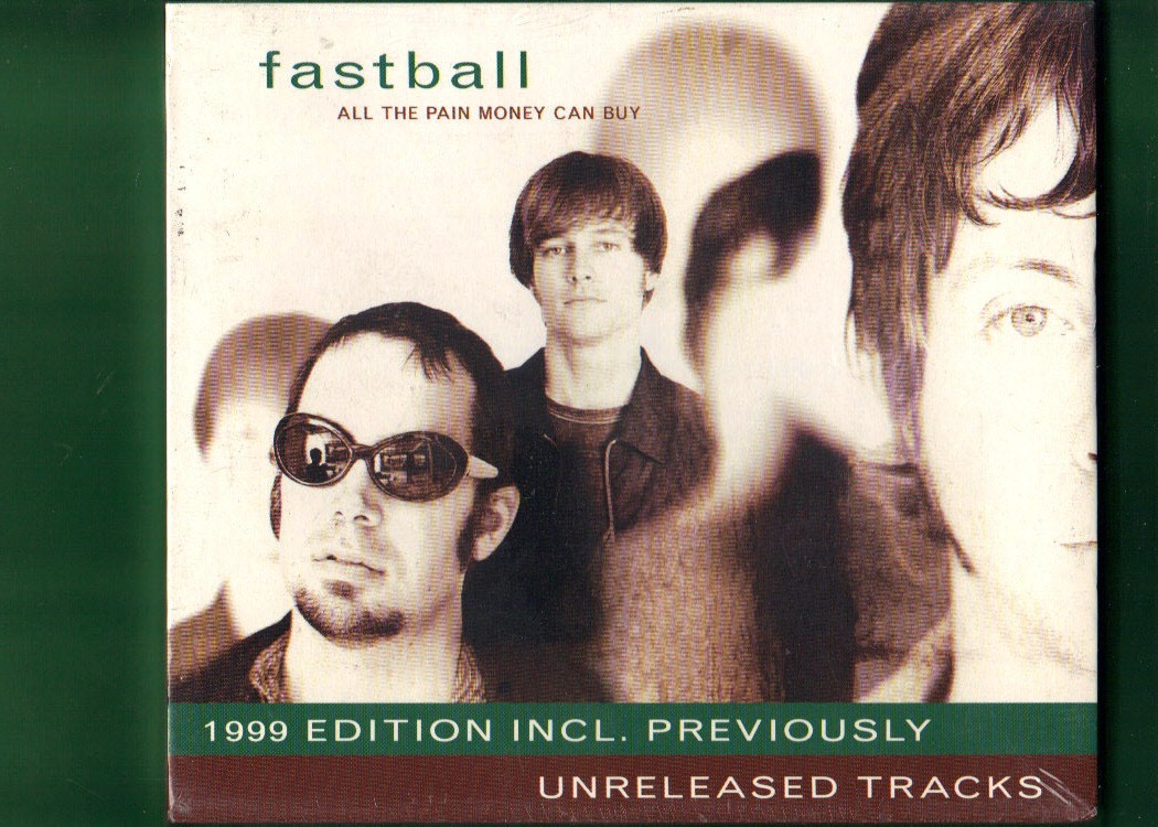 FASTBALL - ALL THE PAIN MONEY CAN BUY CD NUOVO SIGILLATO