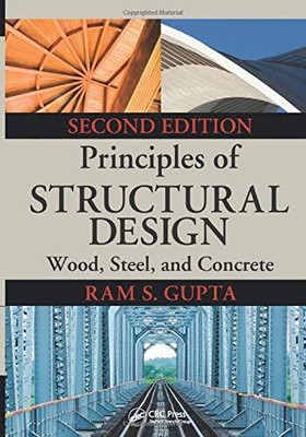 Principles of Structural Design: Wood, Steel, and Concrete, Second Edition -...