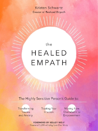Kristen Schwartz The Healed Empath (Tascabile)