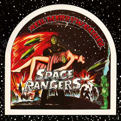 Neil Merryweather Space Rangers (CD) Album Digipak
