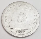 1877 S SEATED LIBERTY QUARTER  *F - FAIR DETAILS*  90% SILVER  **FREE SHIPPING**