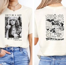 Stevie Nicks Don't Be A Lady Be A Legend T-Shirt or Hoodie