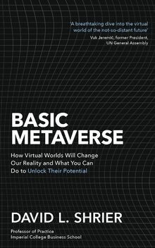 Basic Metaverse: How Virtual Worlds Will Change Our... | Buch | Zustand sehr gut