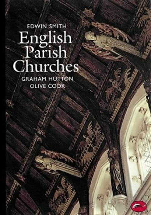 English Parish Churches [Paperback] [Sep 13, 1976] Edwin Smith; Olive Cook and G