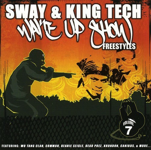 Wake Up Show Freestyles, Vol. 7 by Sway & King Tech (CD, 2001