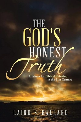 Laird S. Ballard | The God's Honest Truth | Taschenbuch | Englisch (2013)