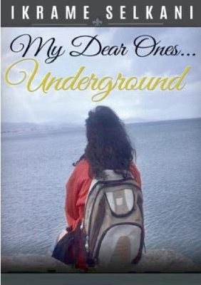 My Dear Ones... Underground by Selkani, Ikrame