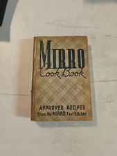 1937 Mirro Cookbook Approved Recipes from the Mirro Test Kitchen HC. Rough Shape