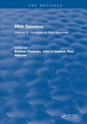 RNA Genetics: Volume III: Variability of RNA Genomes by Esteban Domingo NEW