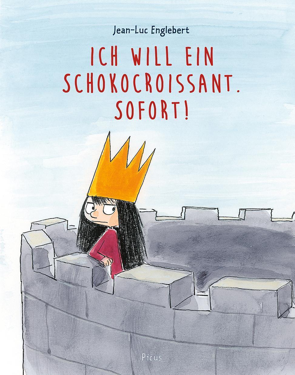 Thumbnail - Jean-luc Englebert Ich Will Ein Schokocroissant. Sofort 9783711740151