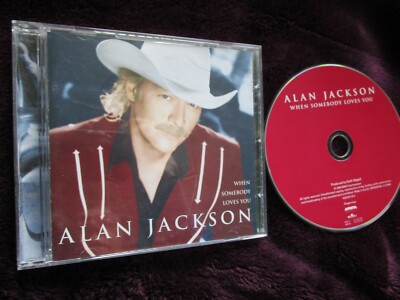 Alan Jackson    When Somebody Loves You Arista 7432181178 2 UK CD Album