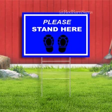 PLEASE STAND HERE Indoor Outdoor Yard Sign with metal stakes