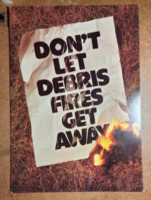 Vtg FIRE Prevention Poster - DON'T LET DEBRIS FIRES GET AWAY - Hardstock 13x18
