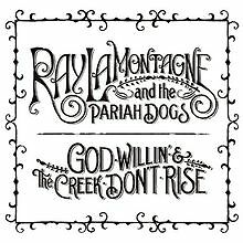 God Willin' & the Creek Don't Rise von Lamontagne,Ray & th... | CD | Zustand gut