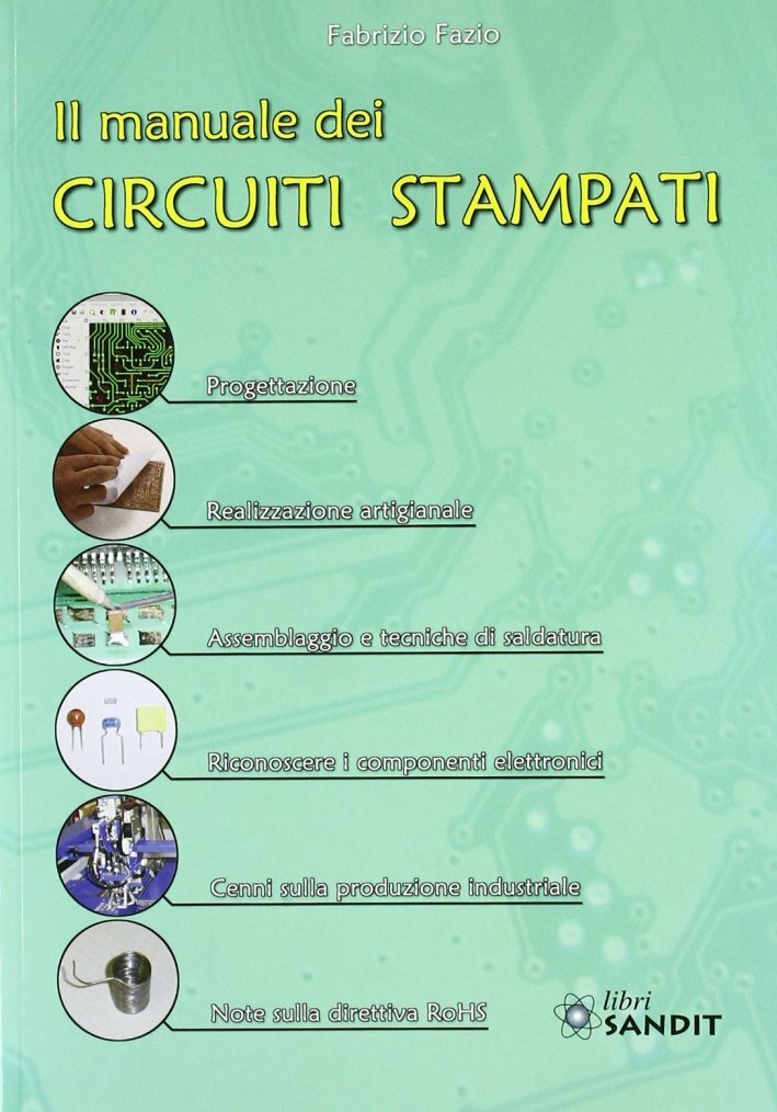 Il manuale dei circuiti stampati - [Sandit]