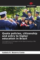 Isabela R. Bezerra Costa | Quota Policies, Citizenship And Entry To Higher...
