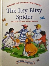 The Itsy Bitsy Spider (Brimax  - Hardcover - VERY GOOD