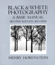Black and White Photography: A Basic Manual - Paperback - VERY GOOD