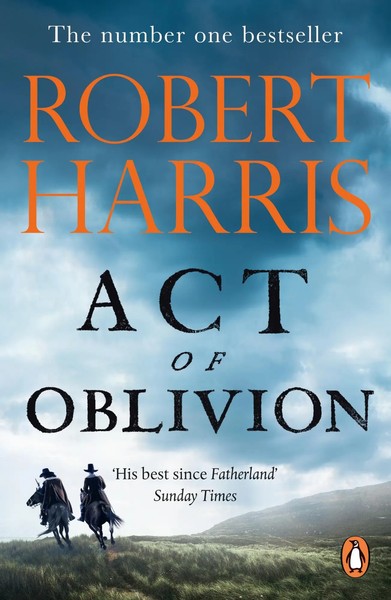 Act Of Oblivion | Robert Harris | The Sunday Times Bestseller | Taschenbuch | Dk-image