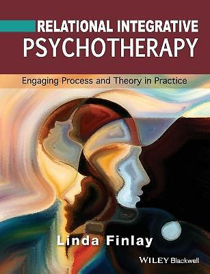 Relational Integrative Psychotherapy Engaging Process and Theory in Practice - Image 6