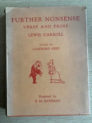 Further Nonsense Verse And Prose. Lewis Carroll. 1926 Fisher Unwin. 1st/2nd imp.