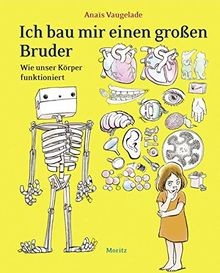 Ich bau mir einen großen Bruder: Wie unser Körper f... | Buch | Zustand sehr gut