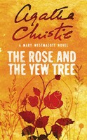 The Rose And The Yew Tree | Agatha Christie | Englisch | Taschenbuch | 2017