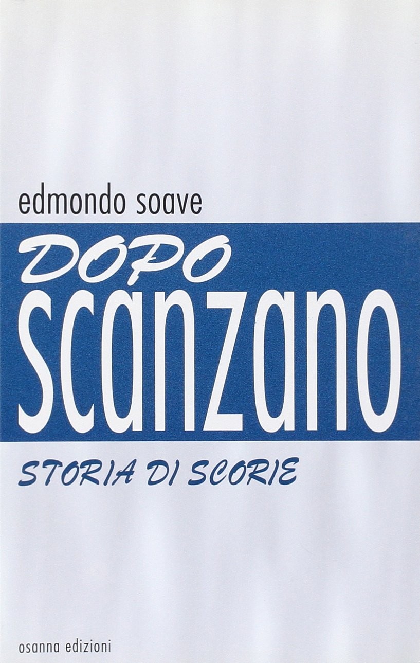 Эдмондо Соаве Допо Сканцано. История скорби (в мягкой обложке) (ИМПОРТ ИЗ Великобритании)