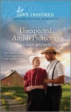 Unexpected Amish Protectors: An Uplifting Inspirational Romance (Amish of - GOOD