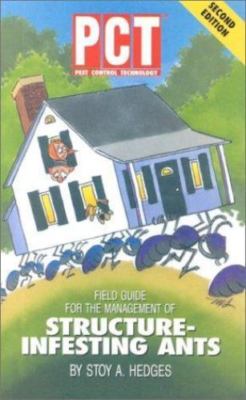 PCT Field Guide For The Management Of Structure-Infesting Ants