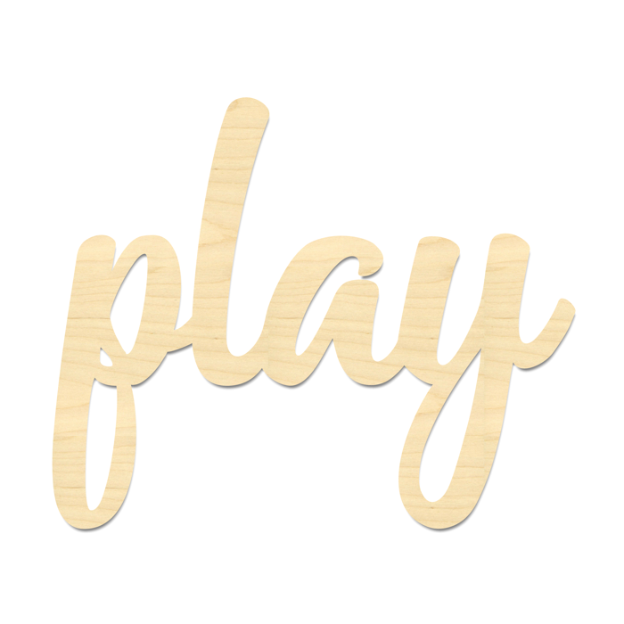 Play Sign-Laser Cut Play Sign-Play Wording Play Sign-Laser Cut Play Sign-Play Wording