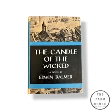 The Candle of the Wicked by Edwin Balmer - FIRST EDITION - 1956