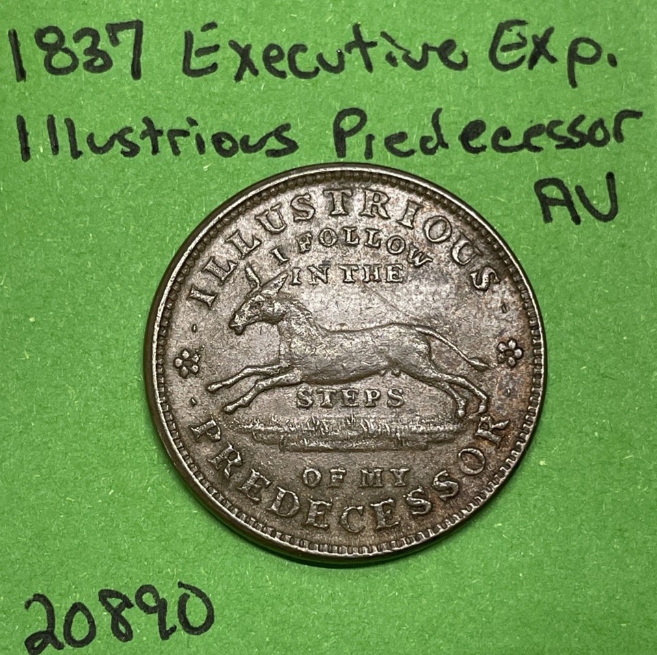 1837 Hard Times Token Illustrious Predecessor AU Executive Experiment ...