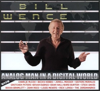 Analog Man in a Digital World by WENCE,BILL [Audio CD]