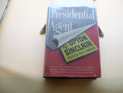 Upton Sinclair Presidential Agent 1st 1944 Viking Press Dust Jacket Lanny Budd