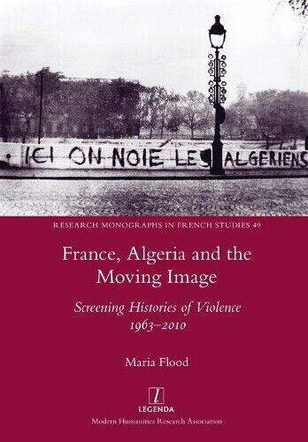 Thumbnail - Maria Flood France, Algeria And The Moving Image (taschenbuch)